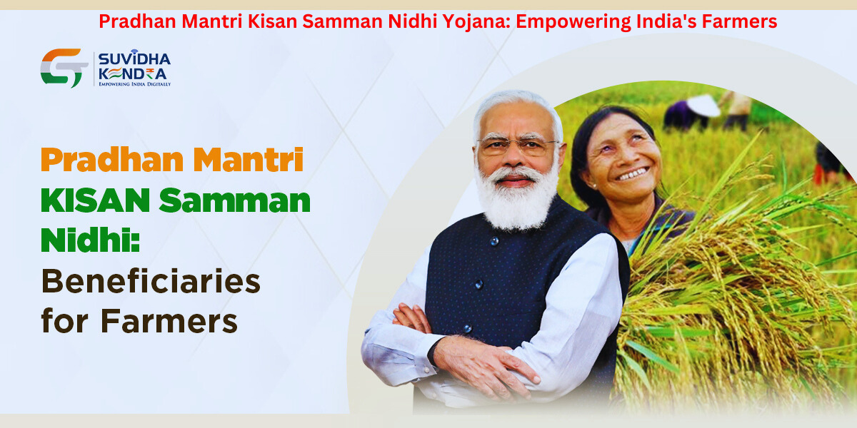 Pradhan Mantri Kisan Samman Nidhi Yojana: Empowering India's Farmers